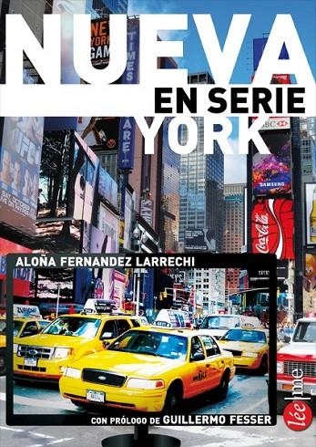 NUEVA YORK EN SERIE | 9788415589174 | FERNANDEZ LARRECHI,ALOÑA