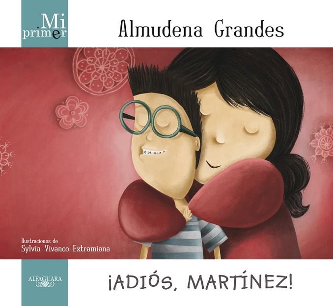 MI PRIMER ADIOS MARTINEZ! | 9788420414171 | GRANDES HERNANDEZ, ALMUDENA