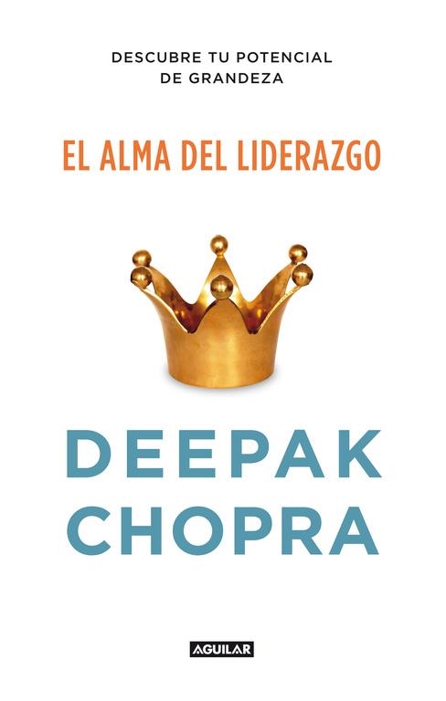 ALMA DEL LIDERAZGO, EL | 9788403012400 | CHOPRA, DEEPAK