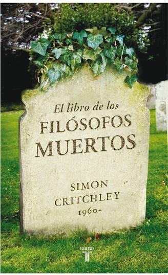 LIBRO DE LOS FILOSOFOS MUERTOS, EL | 9788430606771 | CRITCHLEY, SIMON