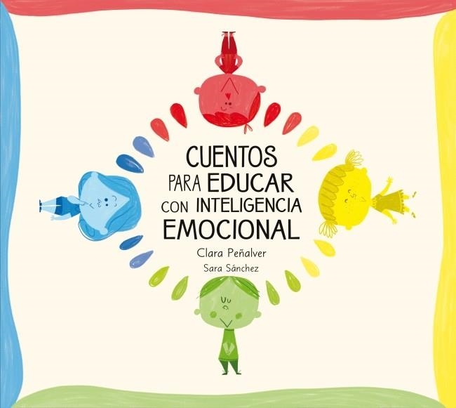 CUENTOS PARA EDUCAR CON INTELIGENCIA EMOCIONAL | 9788448842642 | SANCHEZ,SARA/PEÑALVER,CLARA