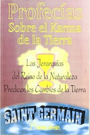 PROFECIAS SOBRE EL KARMA DE LA TIERRA | 9788479102357 | SAINT GERMAIN