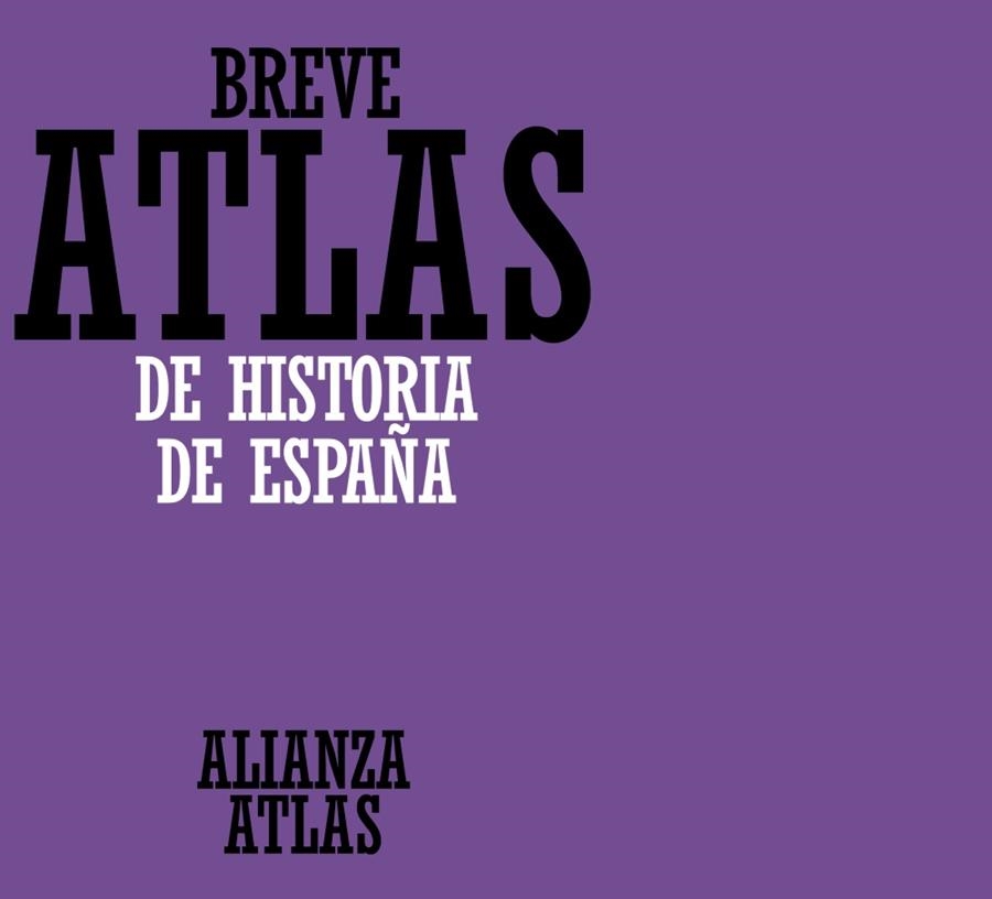 BREVE ATLAS DE HISTORIA DE ESPAÑA | 9788420686592