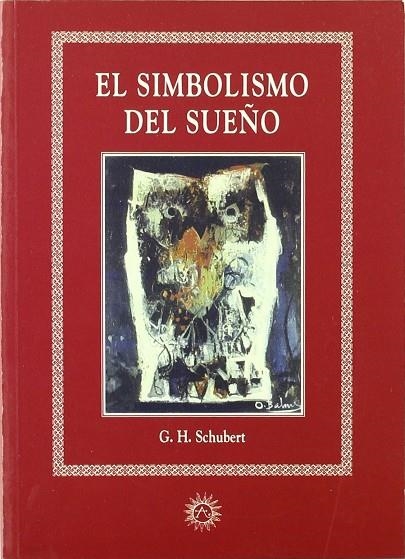 SIMBOLISMO DEL SUEÑO, EL | 9788488865519 | SCHUBERT, G.H.