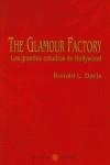 THE GLAMOUR FACTORY LOS GRANDES ESTUDIOS DE HOLLYWOOD | 9788495446091 | DAVIS, RONALD L