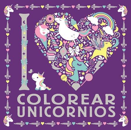 I LOVE COLOREAR UNICORNIOS | 9788469626306 | VV.AA.