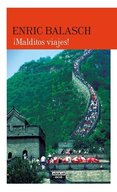 MALDITOS VIAJES | 9788403501089 | BALASCH, ENRIC
