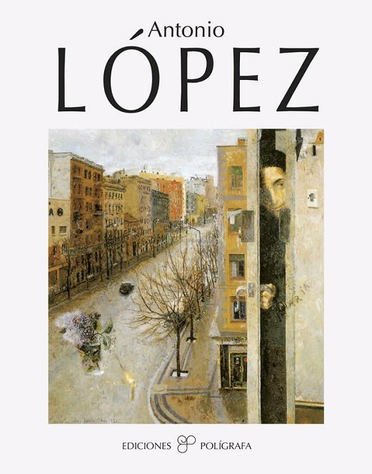 ANTONIO LOPEZ (ESP) | 9788434308084 | FAERNA, JOSÉ MARÍA