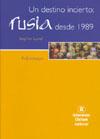 DESTINO INCIERTO RUSIA DESDE 1989, UN | 9788484525363 | LOVELL, STEPHEN