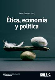 ETICA ECONOMIA Y POLITICA | 9788473568067 | CASARES RIPOL, JAVIER