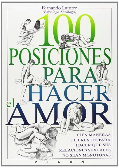 100 POSICIONES PARA HACER EL AMOR | 9788487456077 | LATORRE, FERNANDO