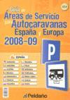 GUIA DE AREAS DE SERVICIO PARA AUTOCARAVANAS DE ESPAÑA & EUR | 9788487288364 | AA.VV.