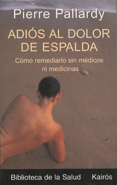 ADIOS AL DOLOR DE ESPALDA | 9788472455436 | PALLARDY, PIERRE