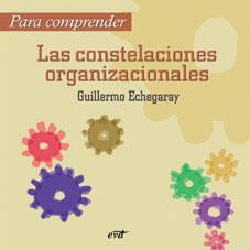 CONSTELACIONES ORGANIZACIONALES, LAS | 9788481698664 | ECHEGARAY, GUILLERMO