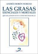 GRASAS, ESENCIALES Y MORTALES, LAS | 9788479788292 | MORON, ANDRES