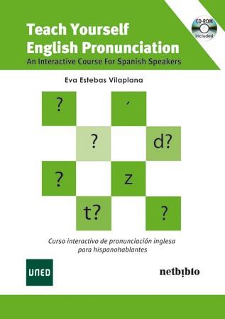 TEACH YOURSELF ENGLISH PRONUNCIATION: AN INTERACTIVE COURSE FOR SPANISH SPEAKERS | 9788497453493 | ESTEBAS VILAPLANA, EVA