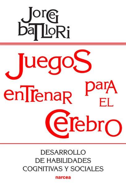 JUEGOS PARA ENTRENAR EL CEREBRO | 9788427713383 | BATLLORI, JORGE