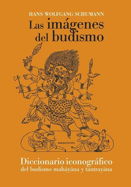 IMAGENES DEL BUDISMO UN MANUAL ICONOGRAFICO DEL BUDISMO | 9788496258723 | SCHUMANN, HANS WOLFGANG