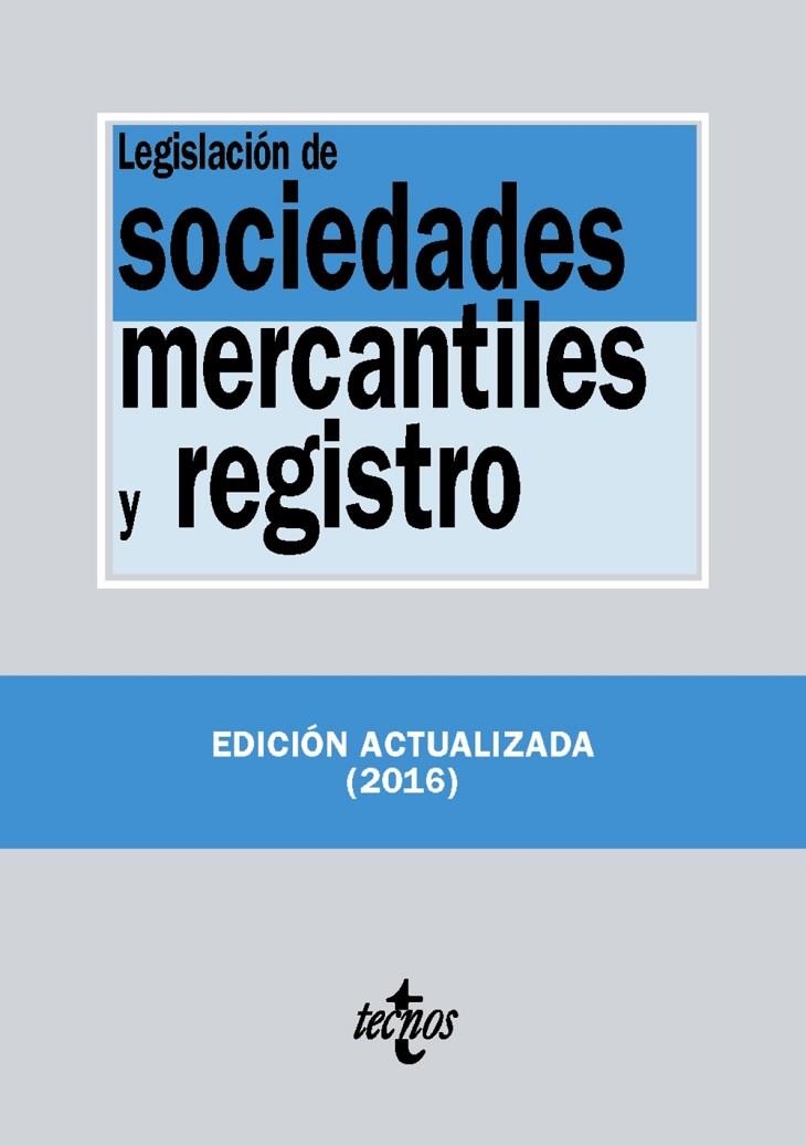 LEGISLACIÓN DE SOCIEDADES MERCANTILES Y REGISTRO | 9788430970650 | EDITORIAL TECNOS