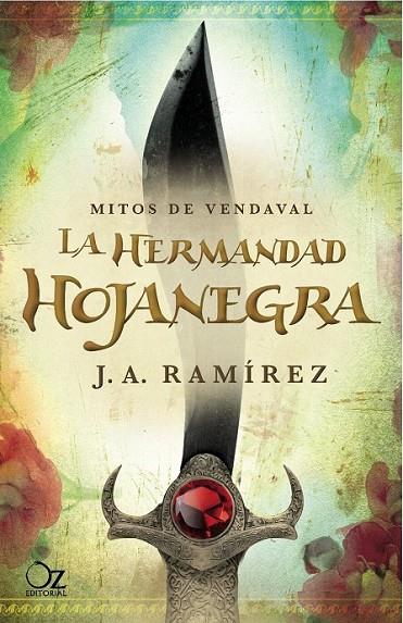 HERMANDAD HOJANEGRA, LA | 9788494112300 | RAMÍREZ MORENO, JOSE ANTONIO