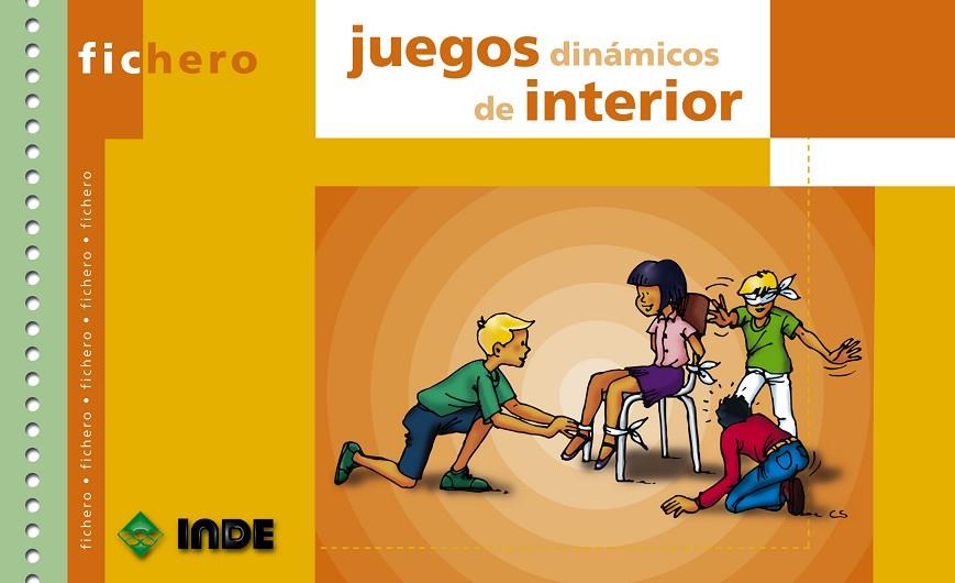 JUEGOS DINAMICOS DE INTERIOR FICHERO | 9788497290111 | NAVAS TORRES, MIGUEL