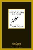 MUNDO DENTRO DEL CLARO | 9788483833834 | GALLEGO, VICENTE