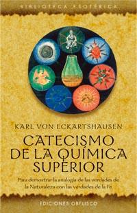 CATECISMO DE LA QUIMICA SUPERIOR | 9788497773164 | ECKARTSHAUSEN, KARL VON