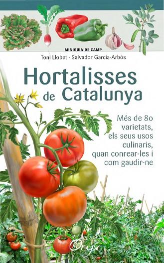HORTALISSES DE CATALUNYA | 9788490346761 | LLOBET FRANÇOIS, TONI / GARCIA-ARBÓS, SALVADOR