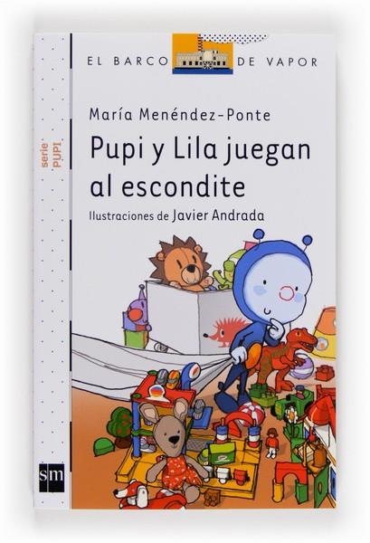 PUPI Y LILA JUEGAN AL ESCONDITE | 9788467561166 | MENÉNDEZ-PONTE, MARÍA