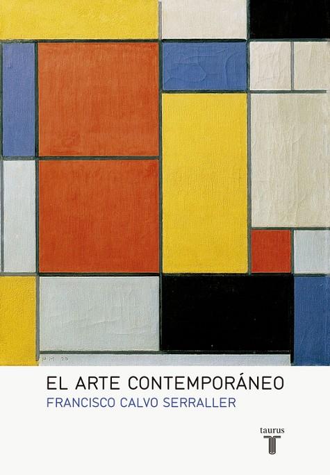 ARTE CONTEMPORANEO, EL | 9788430617128 | CALVO SERRALLER,FRANCISCO