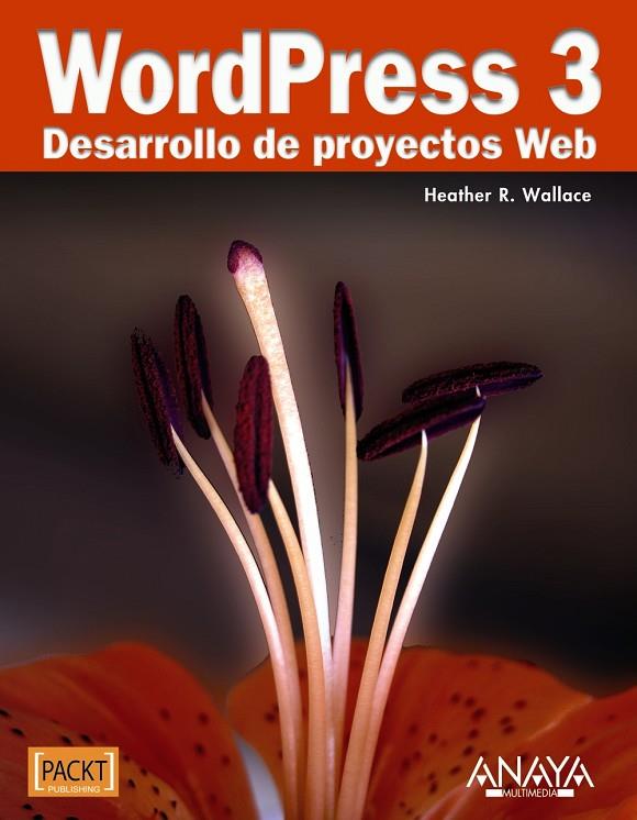 WORDPRESS 3 DESARROLLO DE PROYECTOS WEB | 9788441529014 | HEATHER R., WALLACE