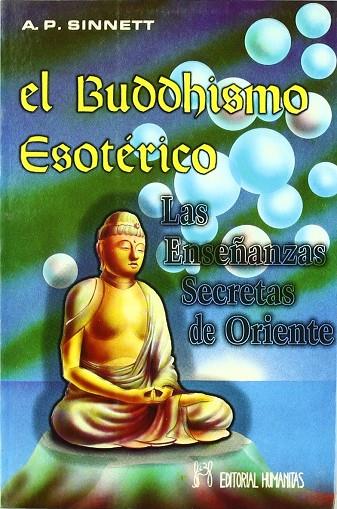 BUDDHISMO ESOTERICO, EL LAS ENSEÑANZAS SECRETAS DE ORIEN | 9788479102913 | SINNETT, A. P.