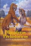 LAROUSSE DE LOS MAMIFEROS PREHISTORICOS | 9788483329078 | TURNER, ALAN