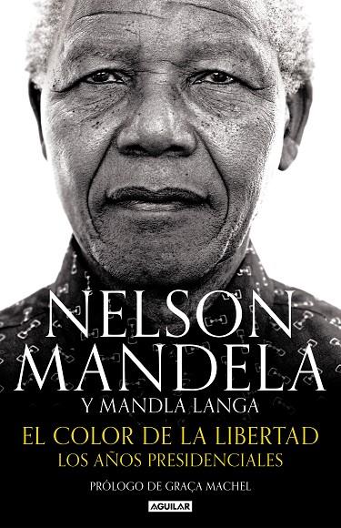 EL COLOR DE LA LIBERTAD | 9788403515574 | NELSON MANDELA/MANDLA LANGA