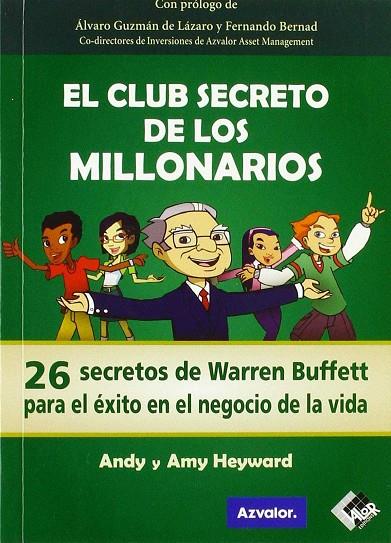 EL CLUB SECRETO DE LOS MILLONARIOS | 9788494276897 | HEYWARD, ANDY / HEYWARD, AMY
