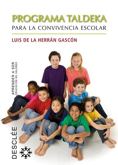 PROGRAMA TALDEKA PARA LA CONVIVENCIA ESCOLAR | 9788433024411 | HERRAN GASCÓN, LUIS DE LA
