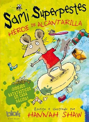 SAMI SUPERPESTES HEROE DE ALCANTARILLA | 9788416075140 | SHAW, HANNAH