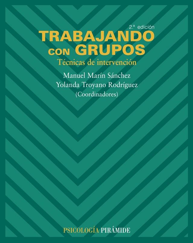 TRABAJANDO CON GRUPOS : TECNICAS DE INTERVENCION | 9788436820744 | MARIN SANCHEZ, MANUEL ,   COORD.