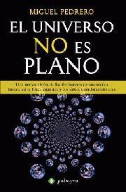 UNIVERSO NO ES PLANO, EL | 9788499703176 | PEDRERO, MIGUEL