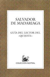 GUÍA DEL LECTOR DEL QUIJOTE | 9788467017441 | MADARIAGA, SALVADOR DE