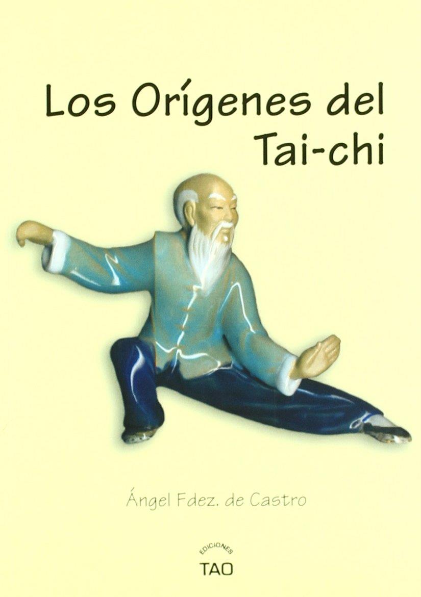 ORIGENES DEL TAI-CHI | 9788493254735 | FERNANDEZ DE CASTRO, ANGEL (1951- )