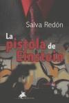 PISTOLA DE EINSTEIN,LA | 9788496393318 | REDON CUENCA, SALVADOR