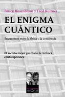 ENIGMA CUANTICO, EL | 9788483834237 | ROSENBLUM, BRUCE/ KUTTNER, FRED