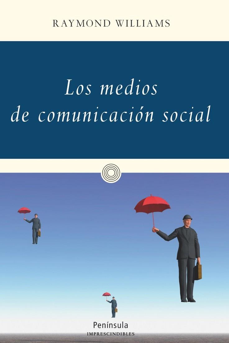 MEDIOS DE COMUNICACIÓN SOCIAL, LOS | 9788499422749 | RAYMOND WILLIAMS