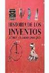 HISTORIA DE LOS INVENTOS. ¿COMO? ¿CUANDO? ¿POR QUE? | 9781407526102 | SPILSBURY, LOUISE