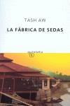 FABRICA DE SEDAS, LA | 9788497110259 | AW, TASH