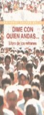 DIME CON QUIEN ANDAS..,LIBRO DE REFRANES | 9788489691513 | DONOSO LOERO, TERESA / SEL.