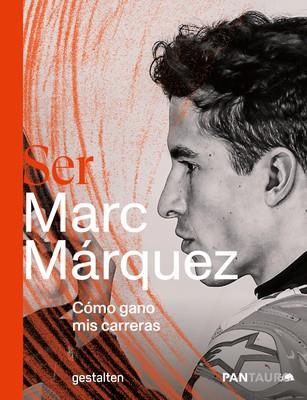SER MARC MARQUEZ | 9783967041071 | WERNER JESSNER