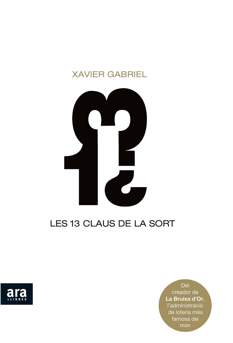 13 CLAUS DE LA SORT, LES | 9788492406746 | GABRIEL, XAVIER