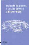 TROBADA DE POETES A VORA LA PINTURA D'ESTHER BOIX | 9788496766457 | AAVV